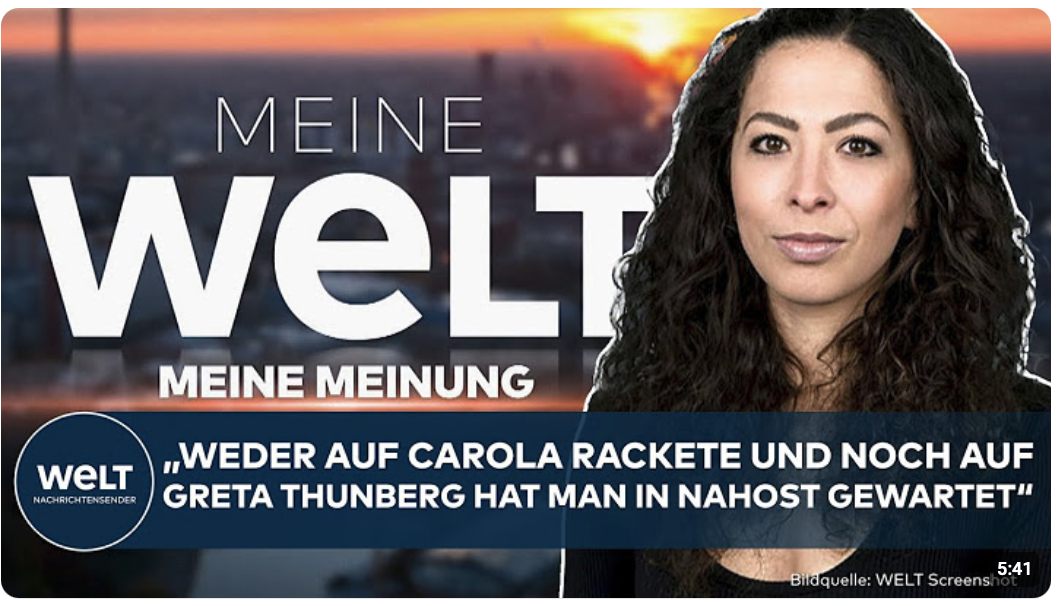 MEINE MEINUNG: „Weder auf Carola Rackete und noch auf Greta Thunberg hat man in Nahost gewartet“