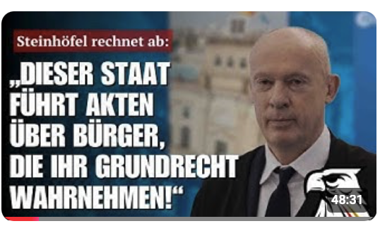 Steinhöfel rechnet ab: „DIESER STAAT FÜHRT AKTEN ÜBER BÜRGER, DIE IHR GRUNDRECHT WAHRNEHMEN!“