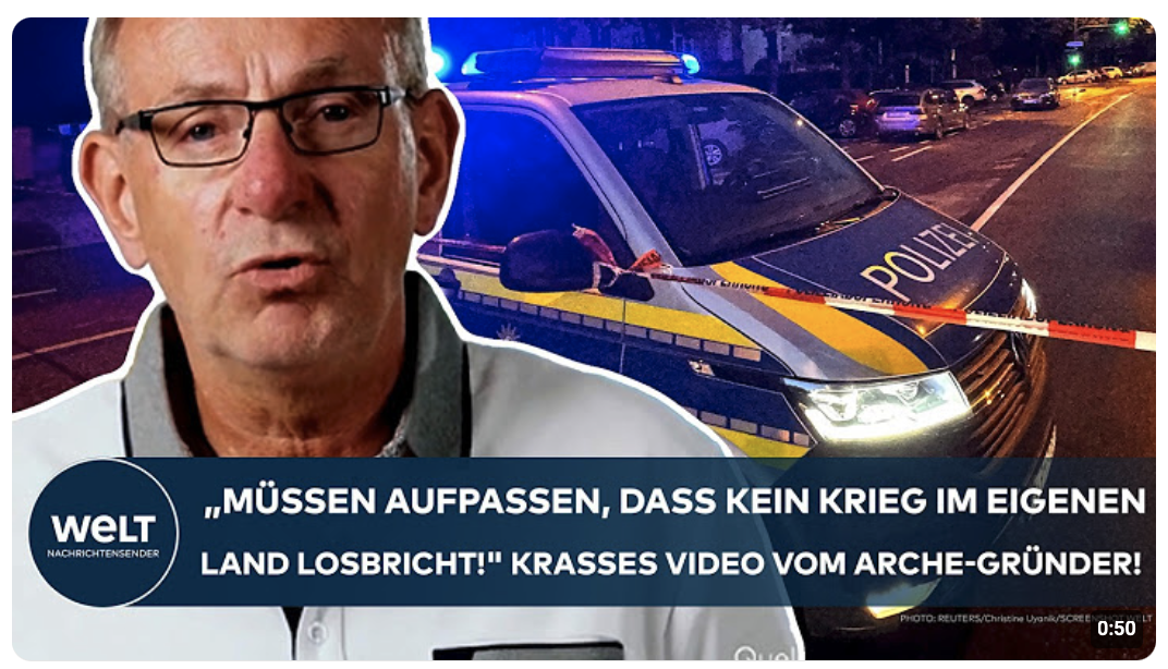 DEUTSCHLAND: „Aufpassen, dass kein Krieg im eigenen Land losbricht!“ Jetzt warnt der Arche-Gründer!