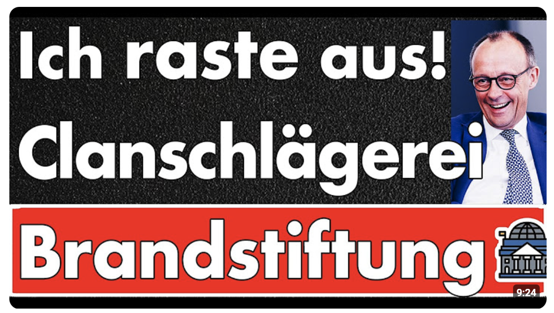 Clanfamilie prügelt sich durch NRW! Merz lügt vor laufender Kamera & in Schwerin brennen die Bahnen!