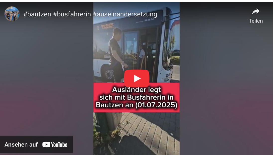 Ausländer legt sich mit Busfahrer in Bautzen an (01.07.2025)