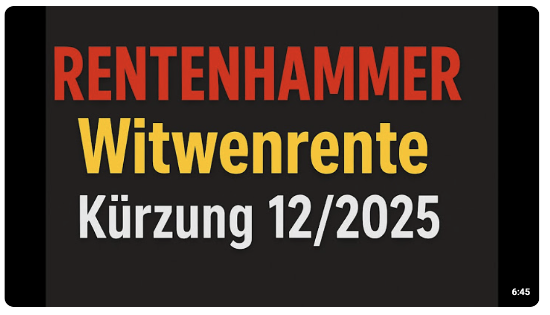 Rentenhammer: Kürzung Witwenrenten ab 12-2025- Hunderttausende betroffen