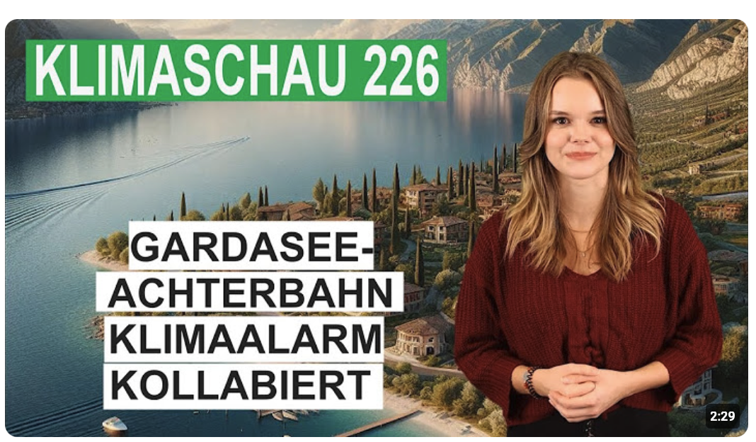 Gardasee-Achterbahn: Klima-Alarm kollabiert – Klimaschau 226