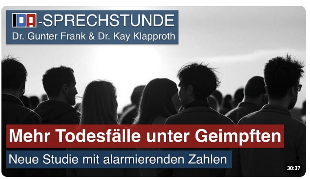 Mehr Todesfälle unter Geimpften – IDA-Sprechstunde mit Dr. Gunter Frank & Dr. Kay Klapproth -16.7.25