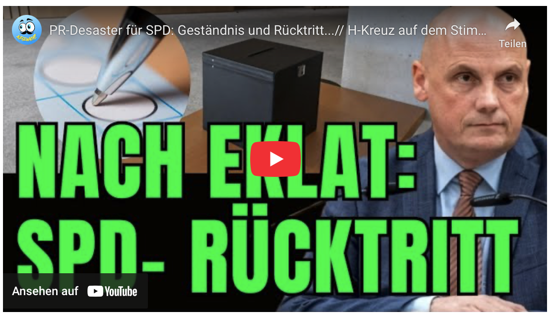 PR-Desaster für SPD: Geständnis und Rücktritt…// H-Kreuz auf dem Stimmzettel geklärt!