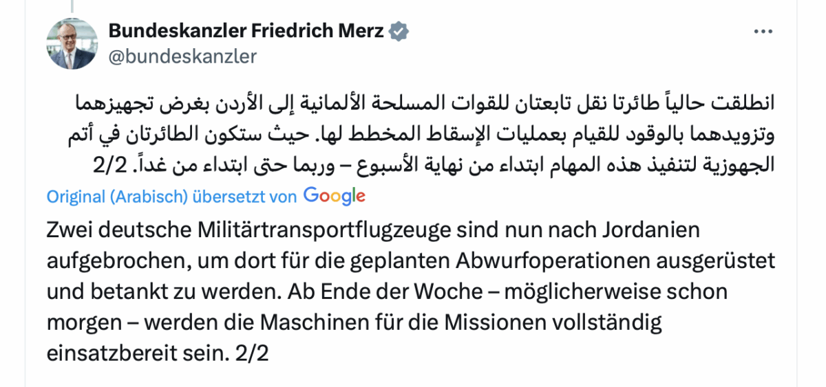 Merz’ Luftbrücke für Gaza: Hilfe für Notleidende oder Unterstützung der Hamas in arabischer Sprache!