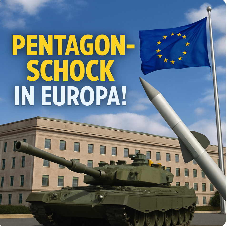 PENTAGON-SCHOCK IN EUROPA!