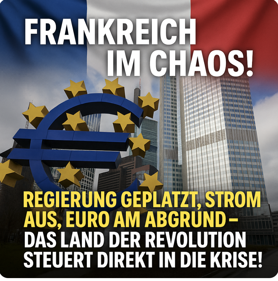 FRANKREICH IM CHAOS! REGIERUNG GEPLATZT, STROM AUS, EURO AM ABGRUND – DAS LAND DER REVOLUTION STEUERT DIREKT IN DIE KRISE! 