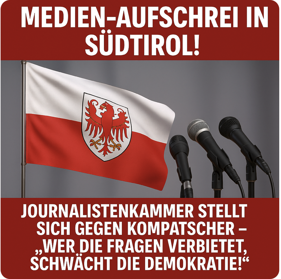 MEDIEN-AUFSCHREI IN SÜDTIROL! JOURNALISTENKAMMER STELLT SICH GEGEN KOMPATSCHER – „WER DIE FRAGEN VERBIETET, SCHWÄCHT DIE DEMOKRATIE!“