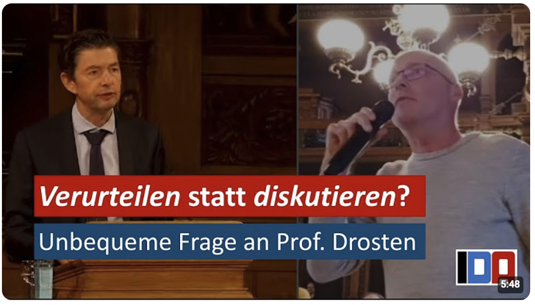 Verurteilen statt Diskutieren? Was Dr. Klapproth (IDA) Prof. Drosten in Heidelberg fragte
