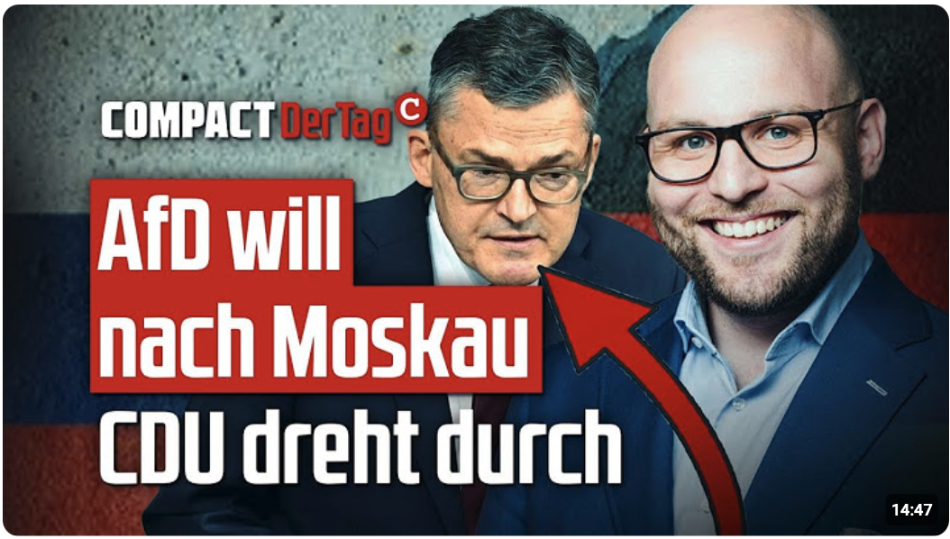 AfD will nach Moskau – CDU dreht durch