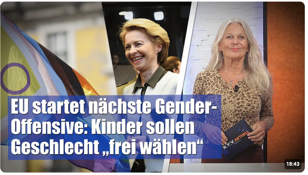 EU startet nächste Sender-Offensive: Kinder sollen Geschlecht  „frei wählen“!