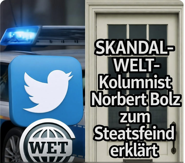 SKANDAL-ALARM: WELT-Kolumnist Norbert Bolz zum Staatsfeind erklärt – Hausdurchsuchung wegen eines harmlosen Tweets! Die Pressefreiheit stirbt im Schatten der Repressionsmaschinerie!