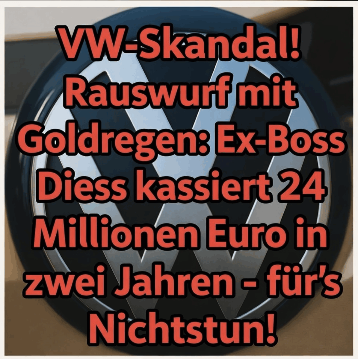 VW-Skandal! Rauswurf mit Goldregen: Ex-Boss Diess kassiert 24 Millionen Euro in zwei Jahren – für’s Nichtstun!