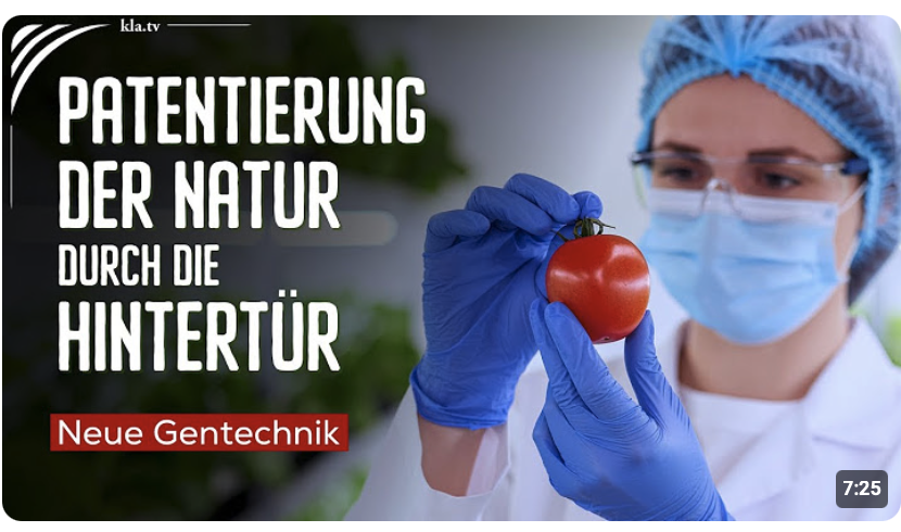 Neue Gentechnik – die Patentierung der Natur durch die Hintertür! |