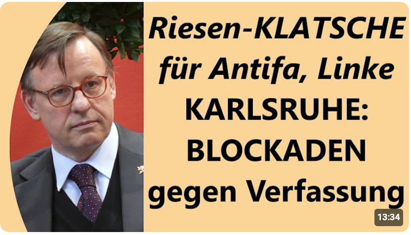 Bundesverfassungsgericht geht massiv gegen linke Störungen, Blockaden etc vor -Konservative gestärkt