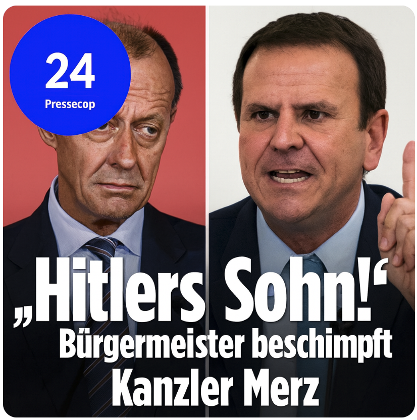 AUSSAGE-HAMMER: „Hitlers Sohn! – Bürgermeister beschimpft Kanzler Merz“