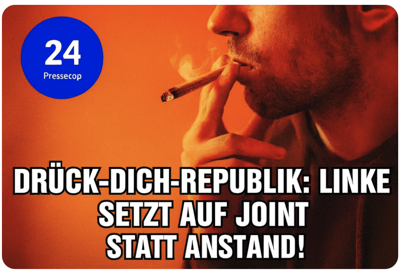 DRÜCK-DICH-REPUBLIK: LINKE  Versager SETZT  AUF  JOINT  STATT  ANSTAND!
