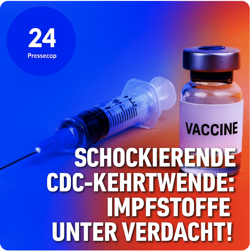 Schockierende CDC-Kehrtwende: Impfstoffe unter Verdacht!