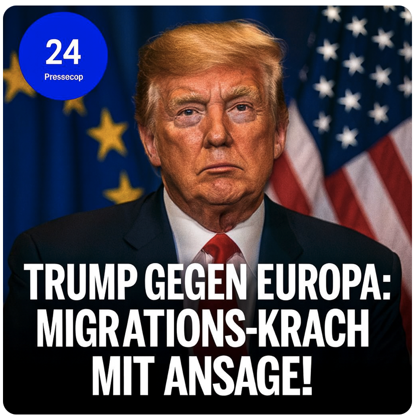 TRUMP GEGEN EUROPA: MIGRATIONS-KRACH MIT ANSAGE!