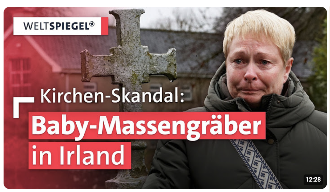 Verborgene Gräber: Die düstere Vergangenheit von Irlands katholischer Kirche | Weltspiegel
