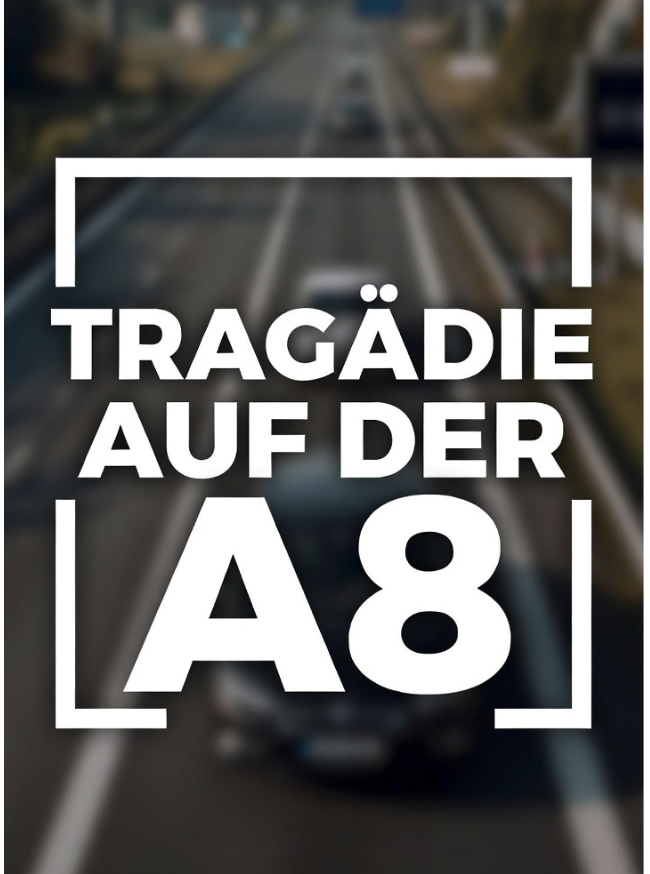 TRAGÖDIE AUF DER A8 – VATER UND TOCHTER STERBEN BEI SCHRECKLICHEM UNFALL!