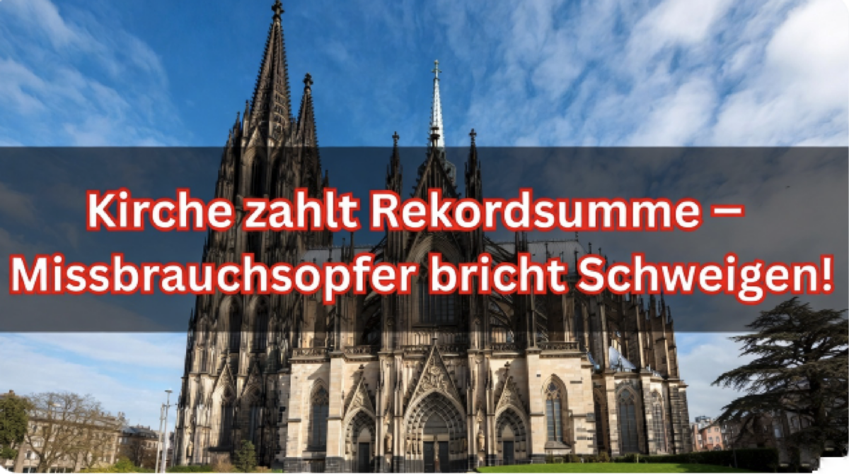 Kirche zahlt Rekordsumme – Missbrauchsopfer bricht Schweigen!