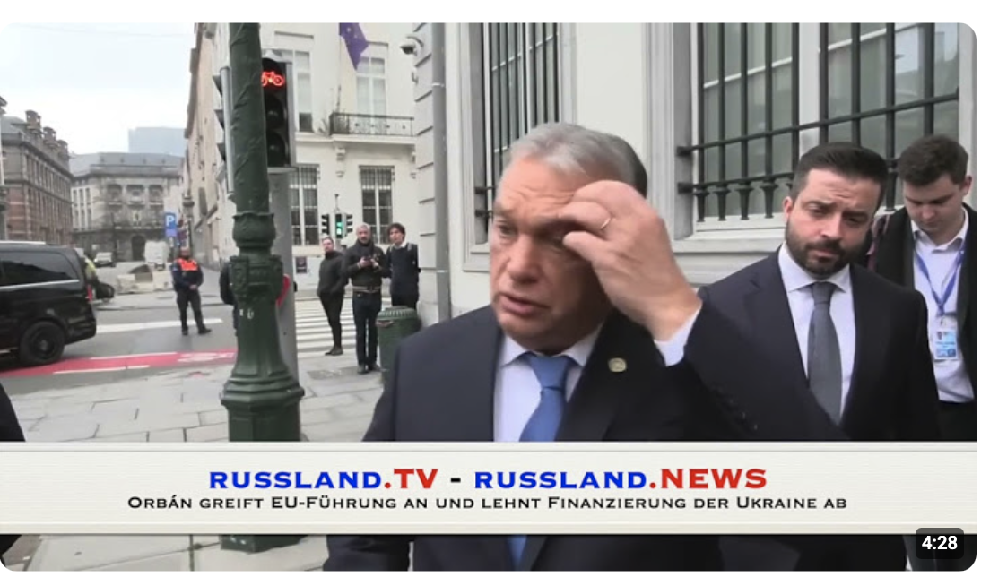 Orbán greift EU Führung an und lehnt Finanzierung der Ukraine ab