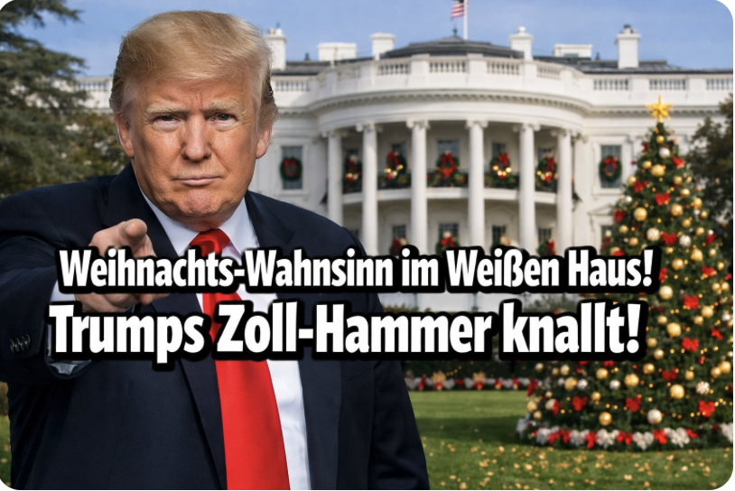 „Weihnachts-Wahnsinn im Weißen Haus! Trumps Zoll-Hammer knallt – So reich ist Amerika jetzt!“