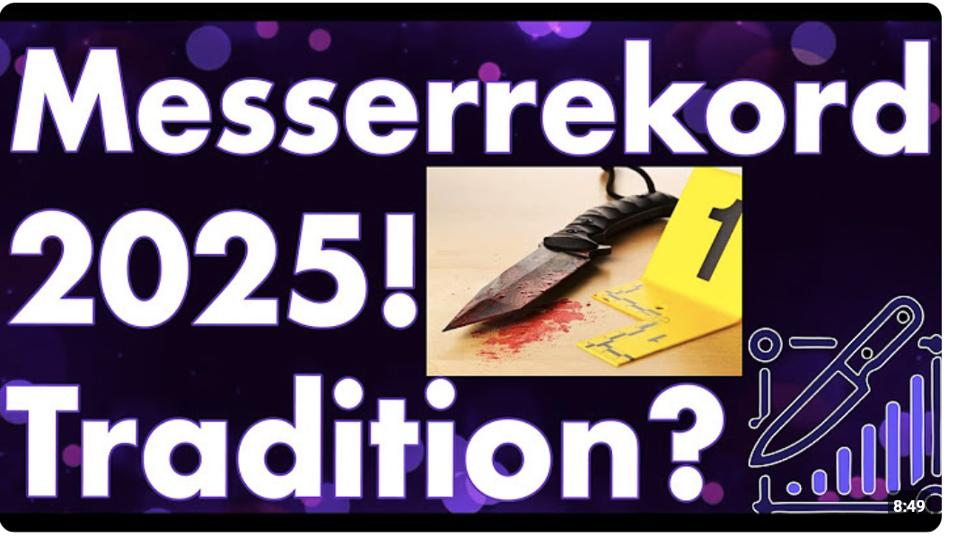Messer ist jetzt Tradition? Welt TV mit Best of der Messerangriffe 2025 spricht von Tradition!