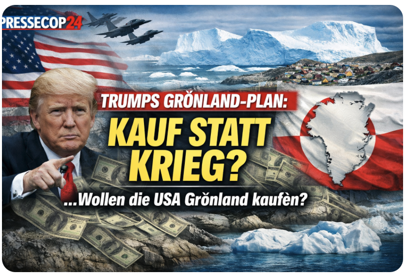 TRUMPS GRÖNLAND-PLAN: KAUF STATT KRIEG?
