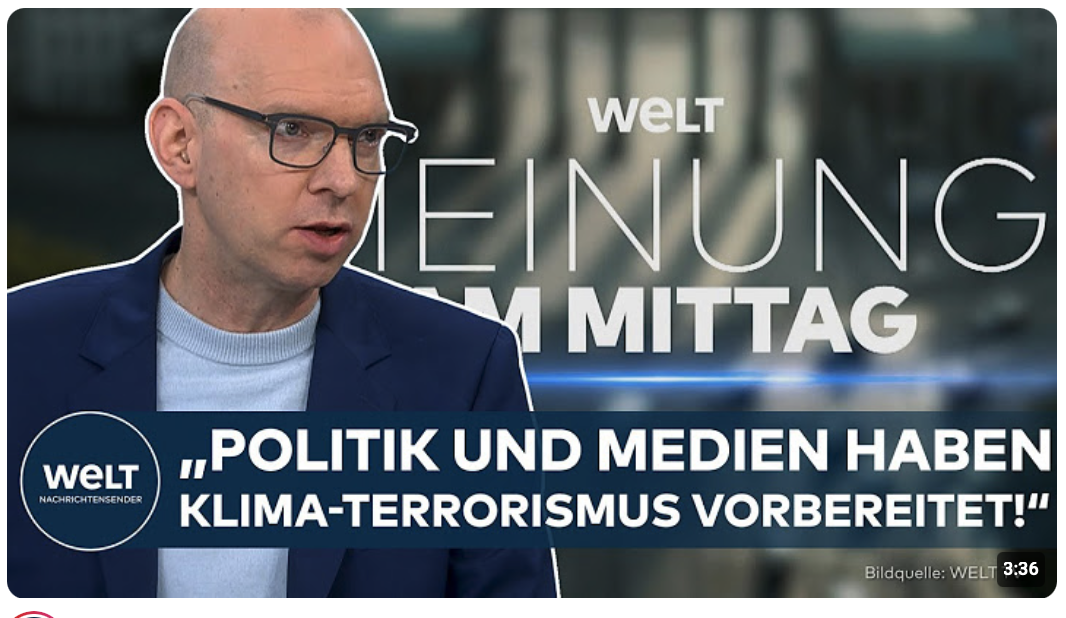 MEINUNG: „Klima-Terrorismus wurde ideologisch vorbereitet!“ – Abrechnung mit Politik und Medien!