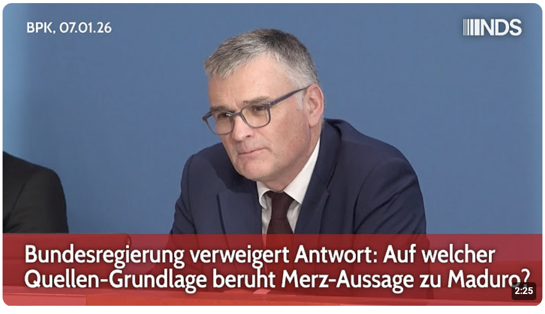 Bundesregierung verweigert Antwort: Auf welcher Quellen-Grundlage beruht Merz-Aussage zu Maduro? BPK