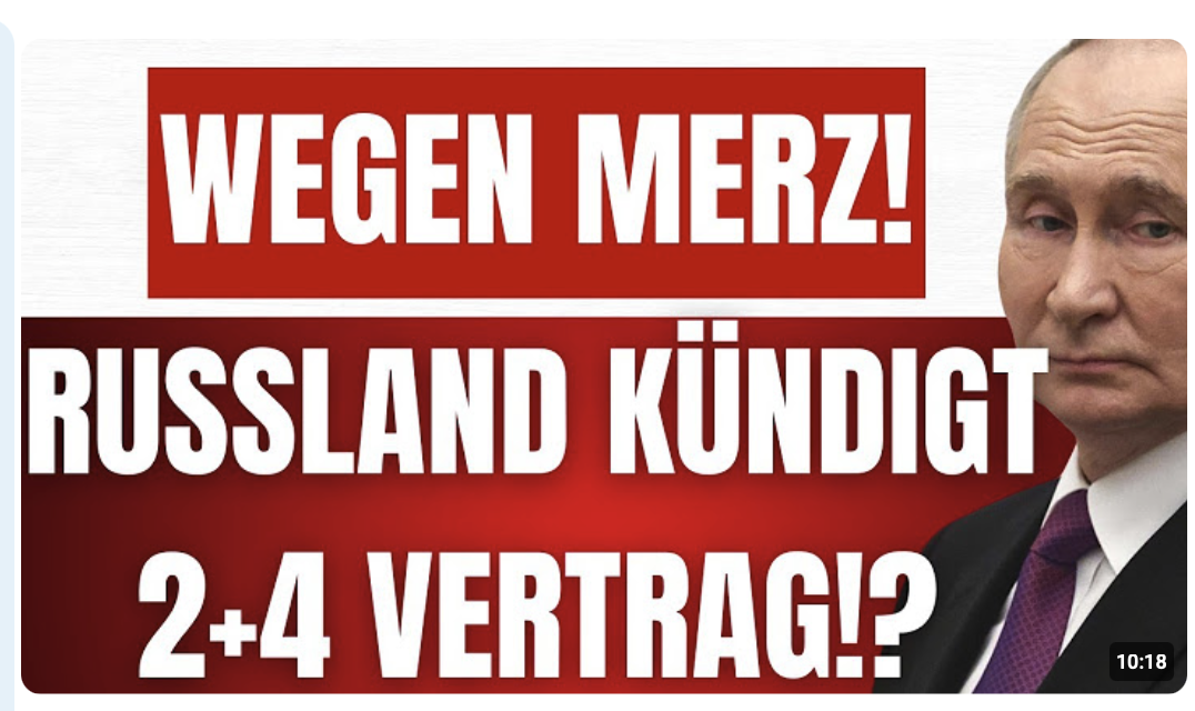 KRALL: RUSSLAND kündigt bald 2+4 Vertrag & aktiviert FEINDSTAATENKLAUSEL durch MERZ Ankündigung!