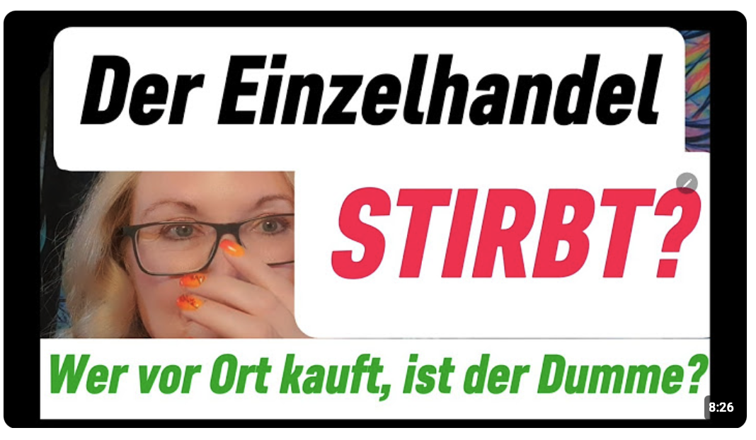 Stirbt der Einzelhandel? Wer vor Ort kauft ist der Dumme?