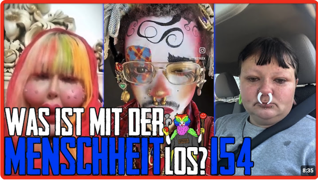 Was ist mit der Menschheit los? #154