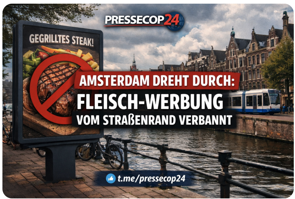 AMSTERDAM DREHT DURCH: FLEISCH-WERBUNG VOM STRAßENRAND VERBANNT