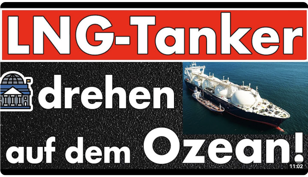 Letzte Rettung? LNG-Tanker drehen auf dem Ozean und nehmen Kurs auf Europa! Kein LNG aus Katar!