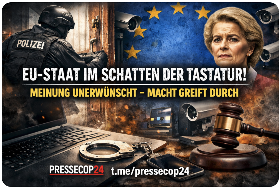 EU-STAAT IM SCHATTEN DER TASTATUR! MEINUNG UNERWÜNSCHT – MACHT GREIFT DURCH