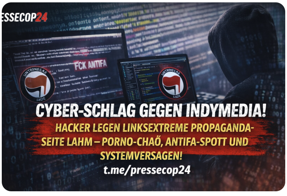 CYBER-SCHLAG GEGEN INDYMEDIA! HACKER LEGEN LINKSEXTREME PROPAGANDA-SEITE LAHM – PORNO-CHAO, ANTIFA-SPOTT UND SYSTEMVERSAGEN!