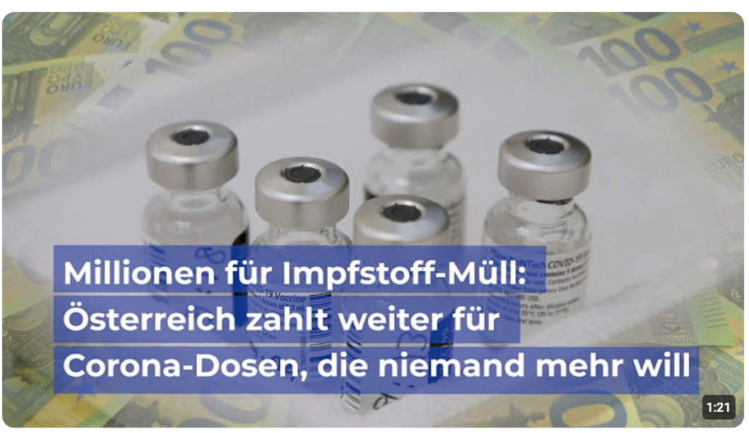 Millionen für Impfstoff-Müll: Österreich zahlt weiter für Corona-Dosen, die niemand mehr will