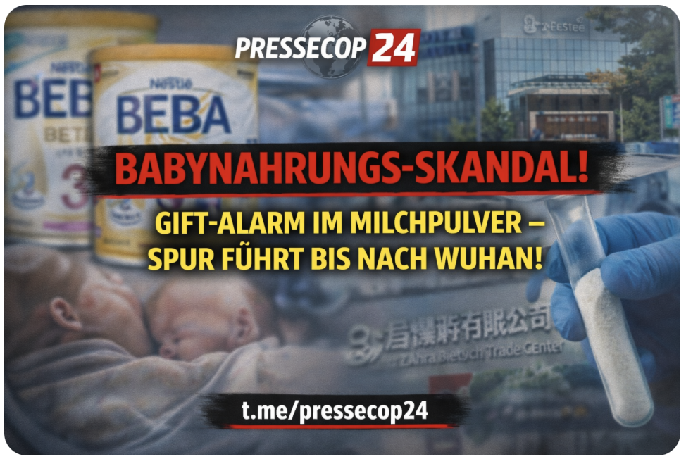 BABYNAHRUNGS-SKANDAL! GIFT-ALARM IM MILCHPULVER – SPUR FÜHRT BIS NACH WUHAN