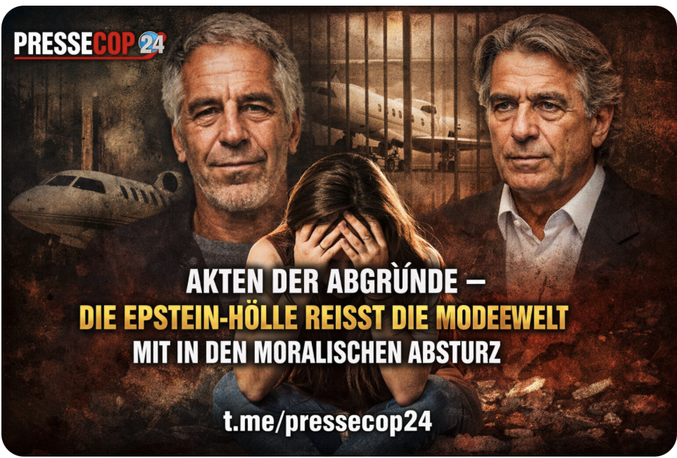 AKTEN DER ABGRÜNDE – DIE EPSTEIN-HÖLLE REISST DIE MODEWELT MIT IN DEN MORALISCHEN ABSTURZ