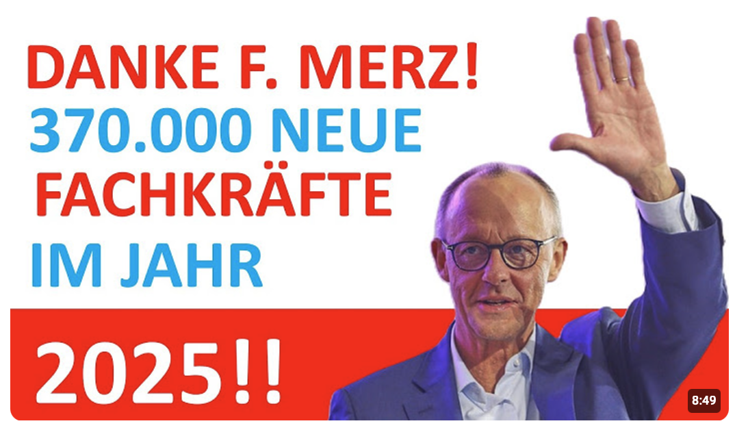 Merz rettet die Wirtschaft! Allein 2025 kamen 370.000 Fachkräfte!