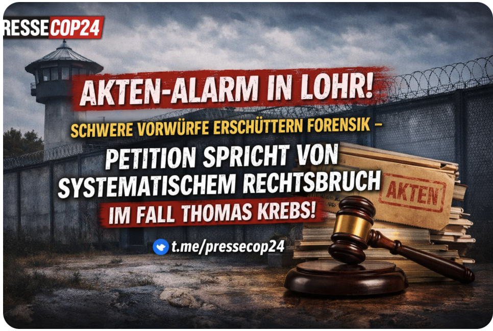AKTEN-ALARM IN LOHR! SCHWERE VORWÜRFE ERSCHÜTTERN FORENSIK – PETITION SPRICHT VON SYSTEMATISCHEM RECHTSBRUCH IM FALL THOMAS KREBS!