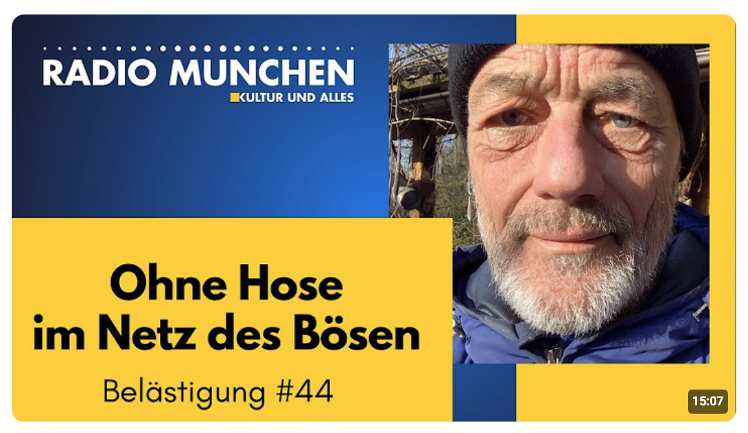 Ohne Hose im Netz des Bösen – von Michael Sailer – Belästigungen #44