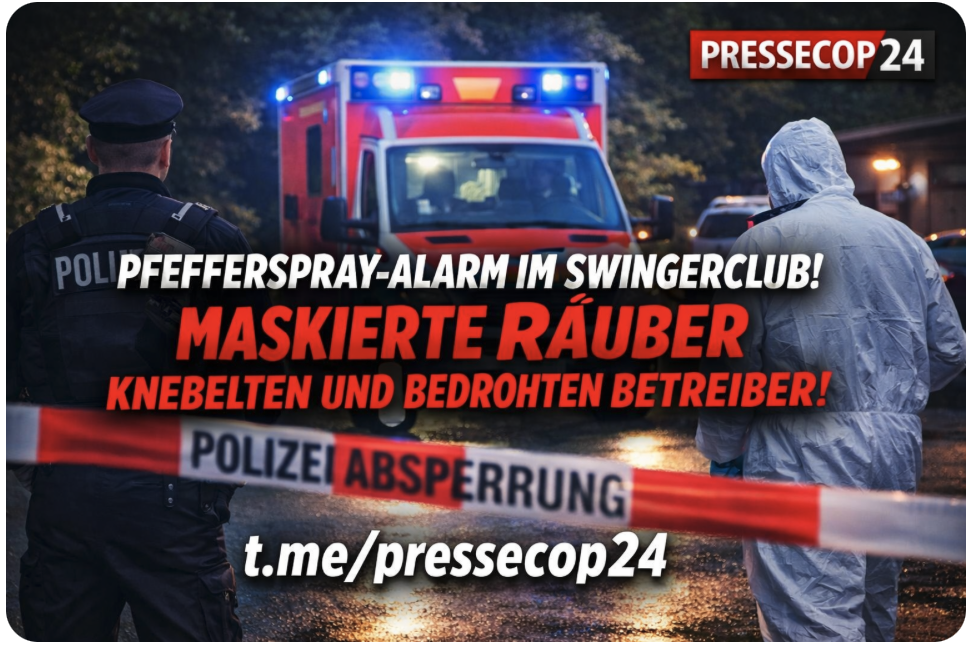 PFEFFERSPRAY-ALARM IM SWINGERCLUB! MASKIERTE RÄUBER SCHLAGEN ZU – BETREIBER GEKNEBELT UND BEDROHT