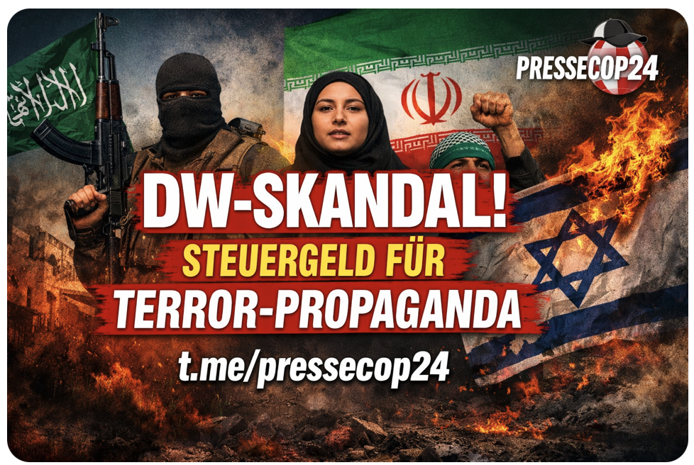 DW-SKANDAL UM TERROR-POSTS! MIT DEUTSCHEM STEUERGELD BEZAHLT – JETZT FLIEGEN DIE PROPAGANDA-REPORTER RAUS