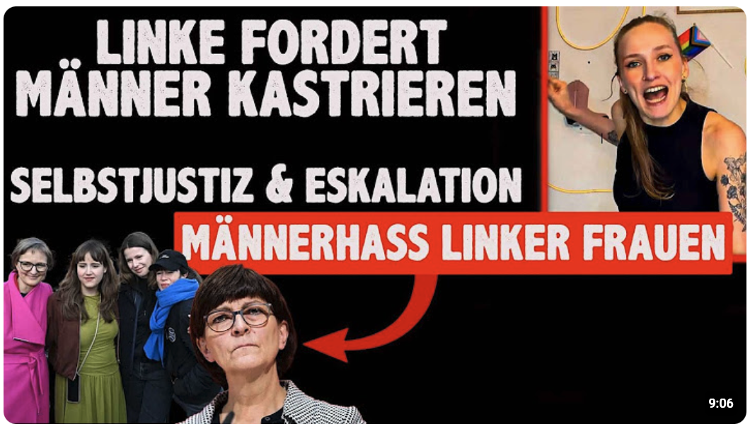 LINKE fordert KASTRATION von MÄNNERN auf Marktplätzen Männerhass HOCH 10