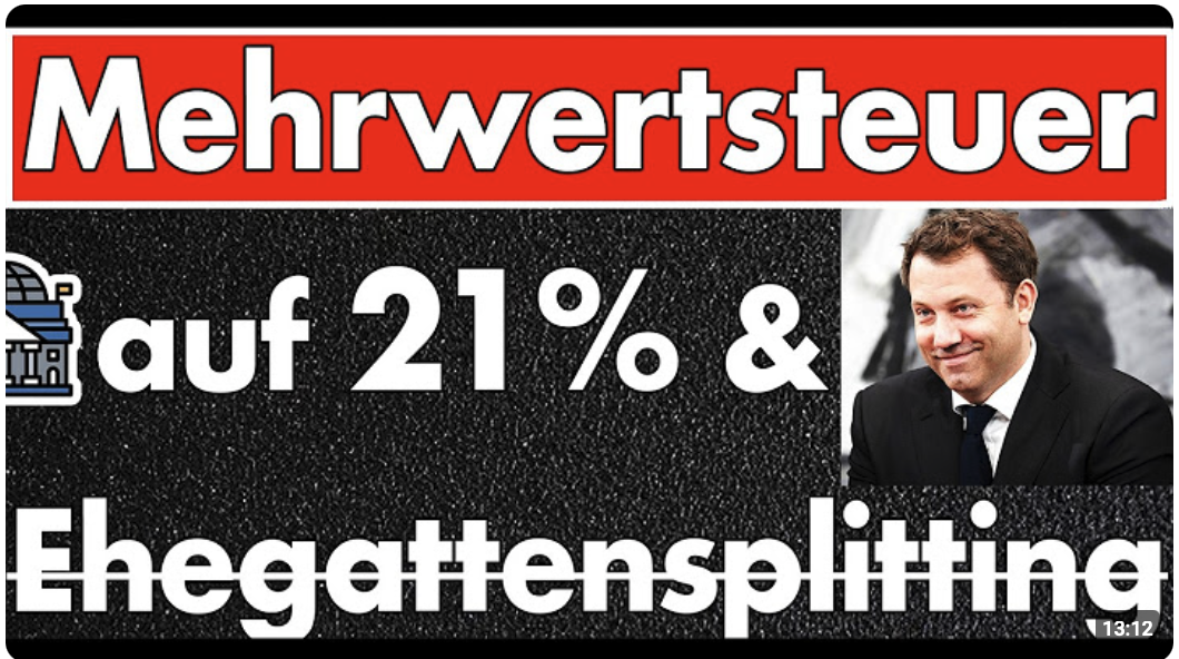 Ehegattensplitting weg, Mehrwertsteuer auf 21% soll die SPD retten? Völliger Realitätsverlust!